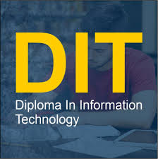 DIPLOMA IN INFORMATION TECHNOLGY